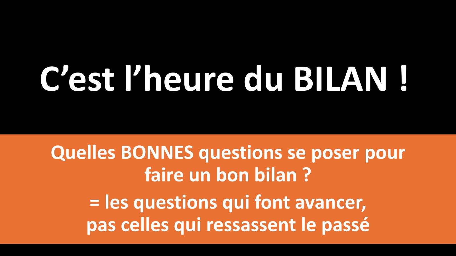 Bilan questions clés à se poser